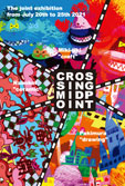 CROSSING MIDPOINT the joint exhibition